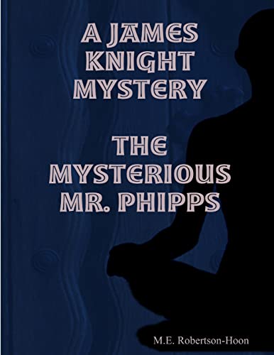 Beispielbild fr The Mysterious Mr. Phipps zum Verkauf von Chiron Media
