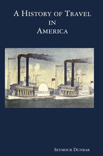 Beispielbild fr A History of Travel in America vol 4 zum Verkauf von PBShop.store US