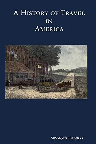 Beispielbild fr A History of Travel in America [vol. 1] zum Verkauf von GreatBookPrices