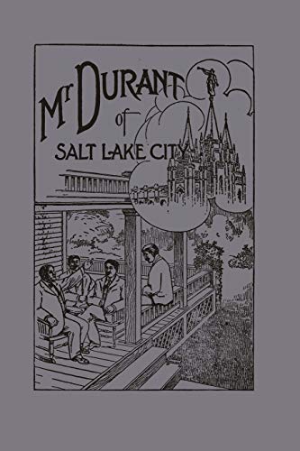 Beispielbild fr Mr. Durant of Salt Lake City : "that Mormon" zum Verkauf von Chiron Media