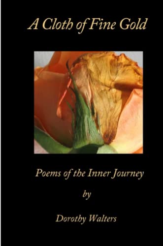 Stock image for A Cloth of Fine Gold, Poems of the Inner Journey for sale by BooksRun