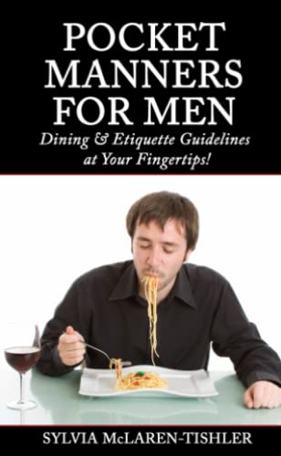 Beispielbild fr Pocket Manners for Men: Dining & Etiquette Guidelines at Your Fingertips zum Verkauf von Revaluation Books