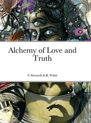 9781435781290: Alchemy of Love and Truth