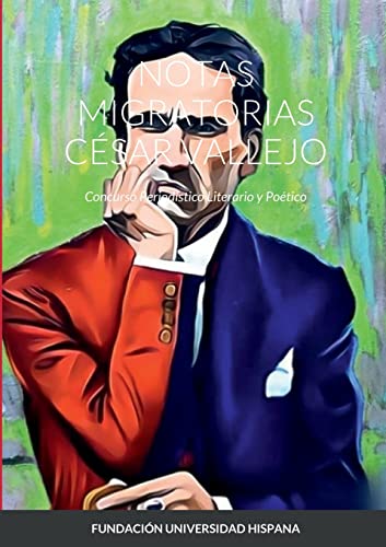 Imagen de archivo de Notas Migratorias Csar Vallejo: Concurso Periodstico Literario y Potico (Spanish Edition) a la venta por Lucky's Textbooks