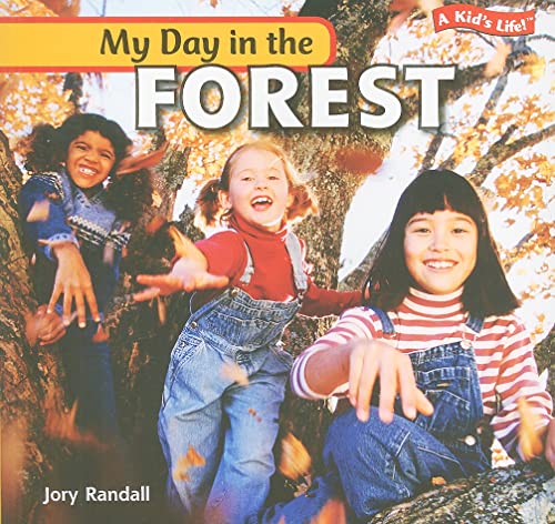 9781435824751: My Day in the Forest