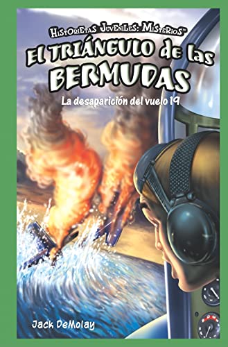 9781435825352: El Triangulo de las Bermudas: La desaparicion del vuelo 19 / The Bermuda Triangle: The Disappearance of Flight 19 (Historietas Juveniles: Misterios / Jr. Graphic Mysteries)