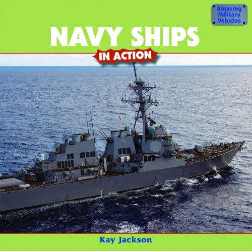 Stock image for Navy Ships in Action for sale by Better World Books: West