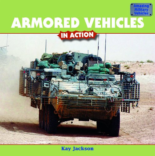 9781435827523: Armored Vehicles in Action (Amazing Military Vehicles)