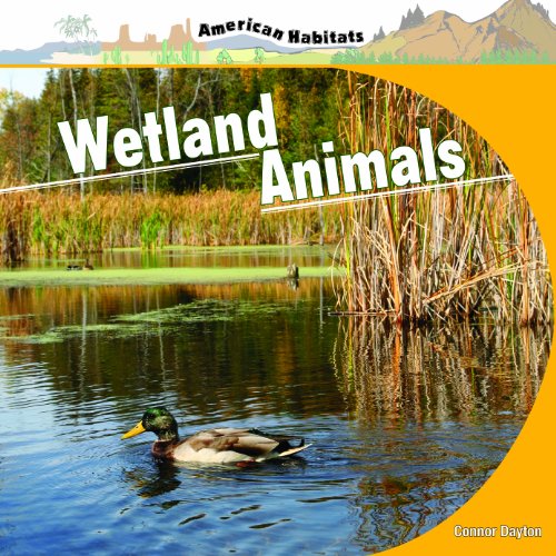 Stock image for Wetland Animals (American Habitats) for sale by SecondSale