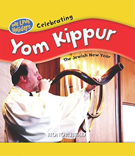 Celebrating Yom Kippur (We Love Holidays) (9781435828469) by Head, Honor