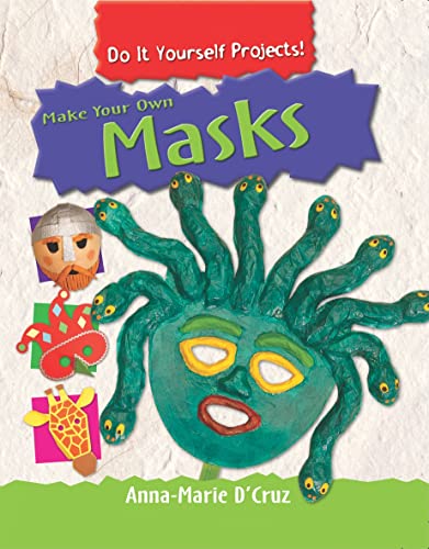 Stock image for Make Your Own Masks for sale by Better World Books