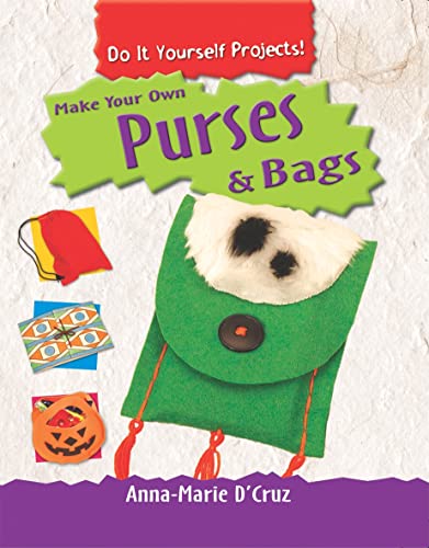 Beispielbild fr Make Your Own Purses and Bags zum Verkauf von Better World Books