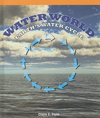 9781435829992: Water World: Earth's Water Cycle (Science Scope)