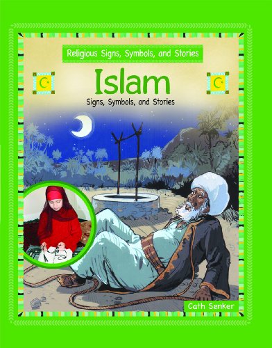 9781435830400: Islam: Signs, Symbols, and Stories (Religious Signs, Symbols, and Stories)