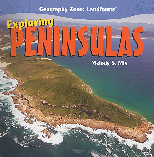 Stock image for Exploring Peninsulas (Geography Zone: Landforms) for sale by Books Unplugged