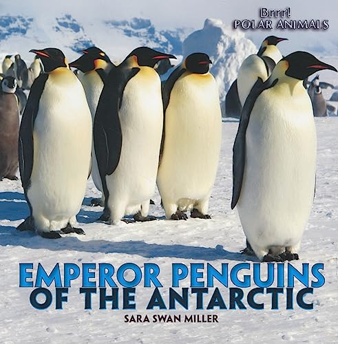 9781435831469: Emperor Penguins of the Antarctic (Brrr! Polar Animals)