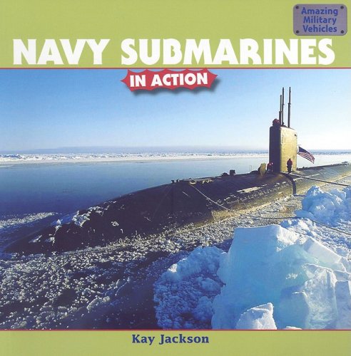 9781435831612: Navy Submarines in Action (Amazing Military Vehicles)