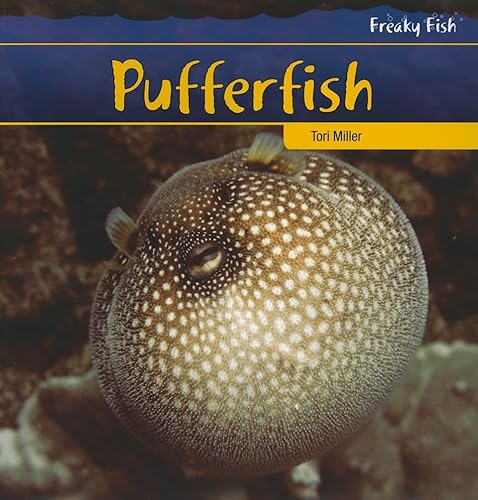 Stock image for Pufferfish (Freaky Fish) for sale by GoodwillNI