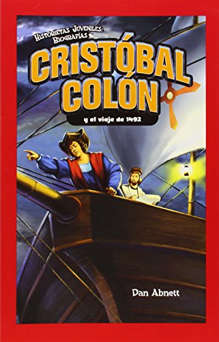 Beispielbild fr Cristobal Colon y el viaje de 1492 / Christopher Columbus and the Voyage of 1492 (Historietas Juveniles: Biografias/ Jr. Graphic Biographies) (Spanish Edition) zum Verkauf von Once Upon A Time Books