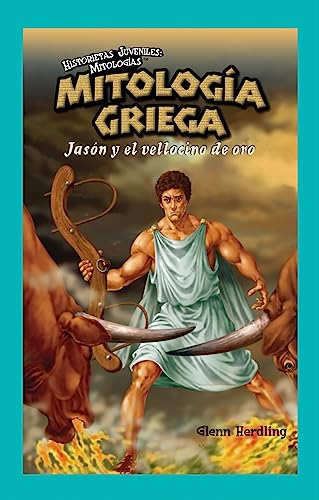 9781435833302: Mitologia griega/ Greek Mythology: Jason Y el vellocino de oro/ Jason and the Golden Fleece (Historietas Juveniles: Mitologias/ Jr. Graphic Mythologies) (Spanish Edition)