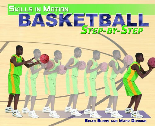 Stock image for Skills in Motion : Basketball Step-By-Step for sale by Better World Books