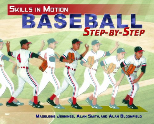 Stock image for Baseball Step-by-Step (Skills in Motion) for sale by Burm Booksellers
