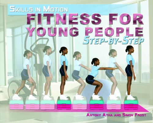 Beispielbild fr Fitness for Young People Step-By-Step zum Verkauf von Better World Books