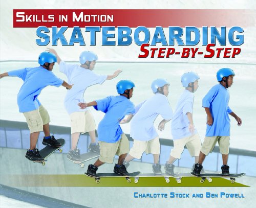 9781435833654: Skateboarding Step-by-Step (Skills in Motion)