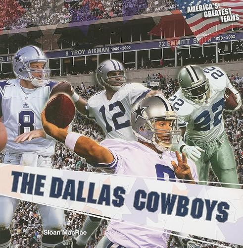 Imagen de archivo de The Dallas Cowboys (Americas Greatest Teams) a la venta por Irish Booksellers