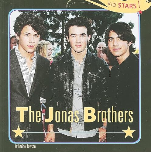 The Jonas Brothers (Kid Stars!) (9781435834026) by Rawson, Katherine