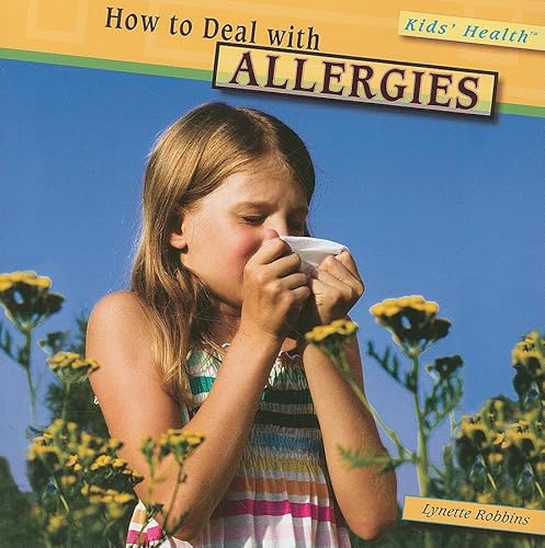 Imagen de archivo de How to Deal With Allergies (Kids' Health) a la venta por Irish Booksellers