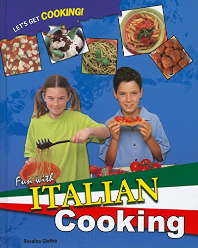 Beispielbild fr Fun With Italian Cooking (Let's Get Cooking!) zum Verkauf von Reliant Bookstore