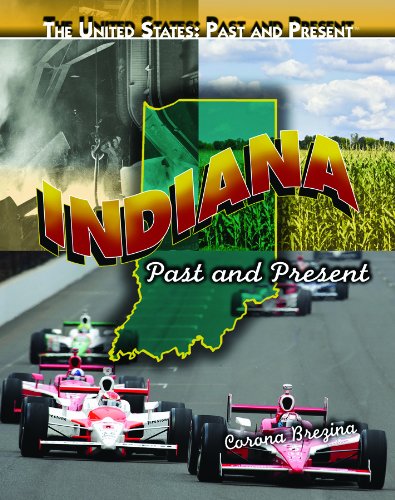 Imagen de archivo de Indiana : Past and Present a la venta por Better World Books