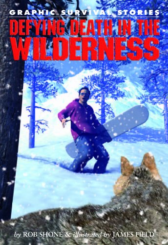 Imagen de archivo de Defying Death in the Wilderness a la venta por Better World Books