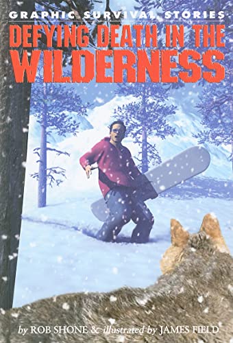 Stock image for Defying Death in the Wilderness for sale by Better World Books