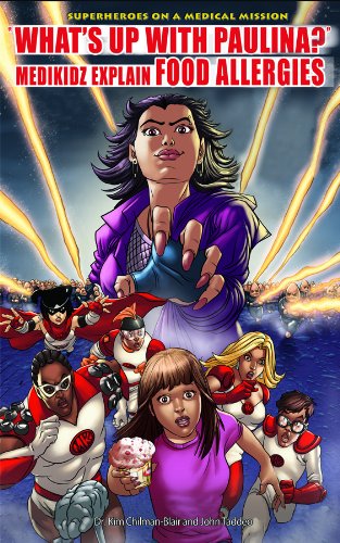 9781435835375: What's Up With Paulina?: Medikidz Explain Food Allergies (Superheroes on a Medical Mission)