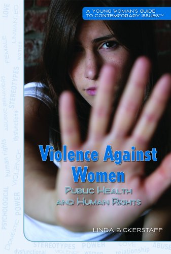 Imagen de archivo de Violence Against Women: Public Health and Human Rights (A Young Woman's Guide to Contemporary Issues) a la venta por More Than Words