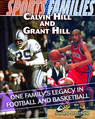 Beispielbild fr Calvin Hill and Grant Hill : One Family's Legacy in Football and Basketball zum Verkauf von Better World Books