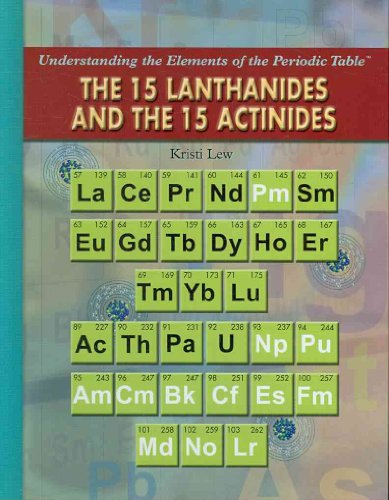 Stock image for The 15 Lanthanides and the 15 Actinides for sale by Better World Books