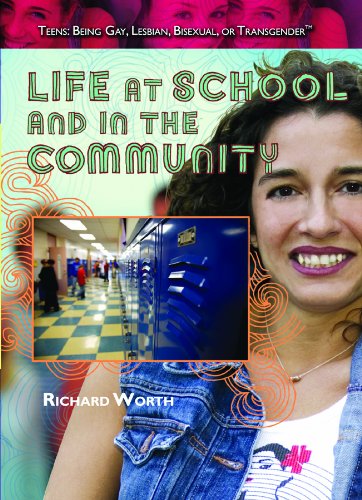 9781435835801: Life at School and in the Community (Teens: Being Gay, Lesbian, Bisexual, or Transgender)