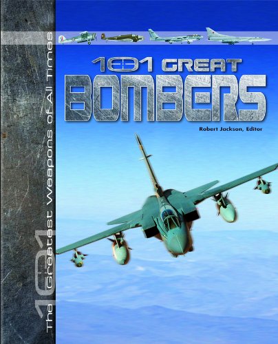 Imagen de archivo de 101 Great Bombers (The 101 Greatest Weapons of All Times) a la venta por The Book Cellar, LLC