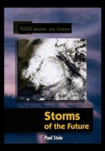 9781435836228: Storms of the Future