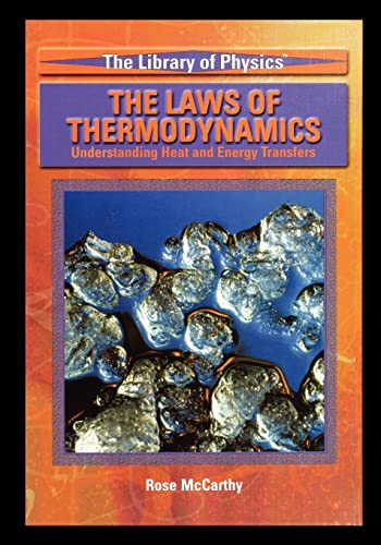 Imagen de archivo de The Laws of Thermodynamics: Understanding Heat and Energy Transfers (Library of Physics) a la venta por Lucky's Textbooks