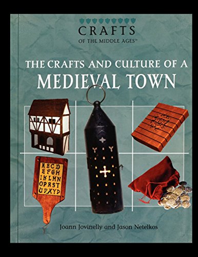 9781435837720: The Crafts and Culture of a Medieval Town