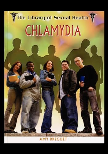 9781435837744: Chlamydia (Library of Sexual Health)