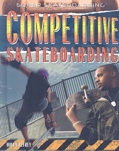 9781435850507: Competitive Skateboarding