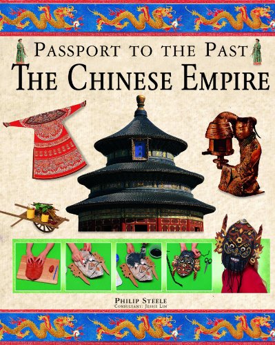 The Chinese Empire (Passport to the Past) (9781435851740) by Steele, Philip