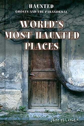 Stock image for The World's Most Haunted Places for sale by Better World Books