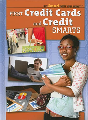 9781435852716: First Credit Cards and Credit Smarts (Get Smart With Your Money)
