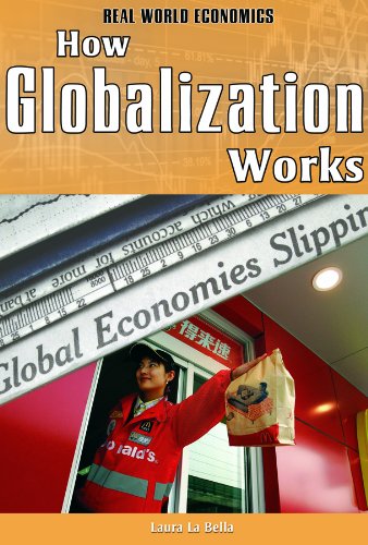 Stock image for How Globalization Works (Real World Economics) for sale by DENNIS GALLEMORE